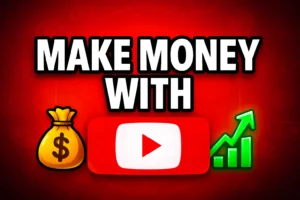 The Ultimate Guide on How to Make Money with YouTube